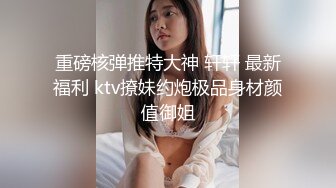 【极品探花??AI画质增强】外围女神猎啪『小飞探花』约操女神级洋气可爱的女大学生 纯欲天花板 淫乱翘乳 超清3K原版